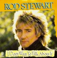 Cover Rod Stewart - I Don't Want To Talk About It [Live]